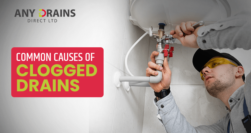 Keep your Drains flowing: Common Causes of Clogged Drains and How to Prevent Them