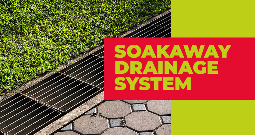 What is a Soakaway Drainage System and Do I Need One?